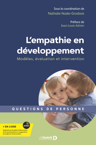 L’Empathie En Développement, Modèles, Évaluation Et Intervention - Nathalie Nader-Grosbois