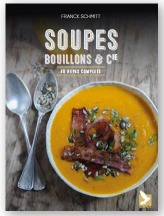 Soupes , bouillons & Cie - Franck Schmitt