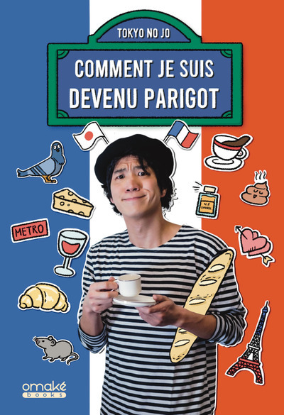 Comment je suis devenu Parigot - . TokyoNoJo