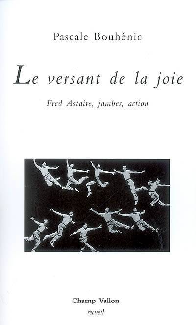 Le versant de la joie / Fred Astaire, jambes, action