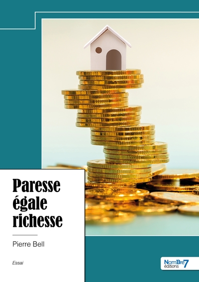 Paresse Égale Richesse