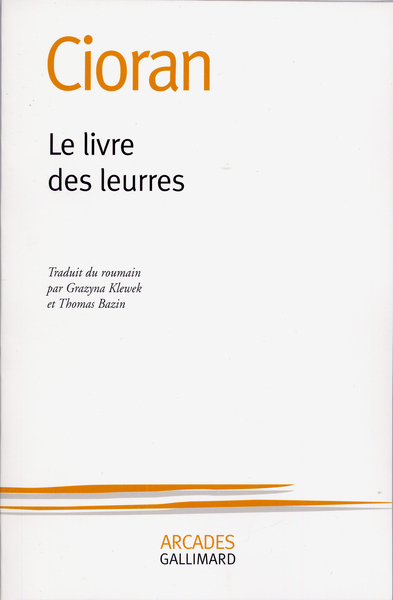 Le Livre Des Leurres - Cioran