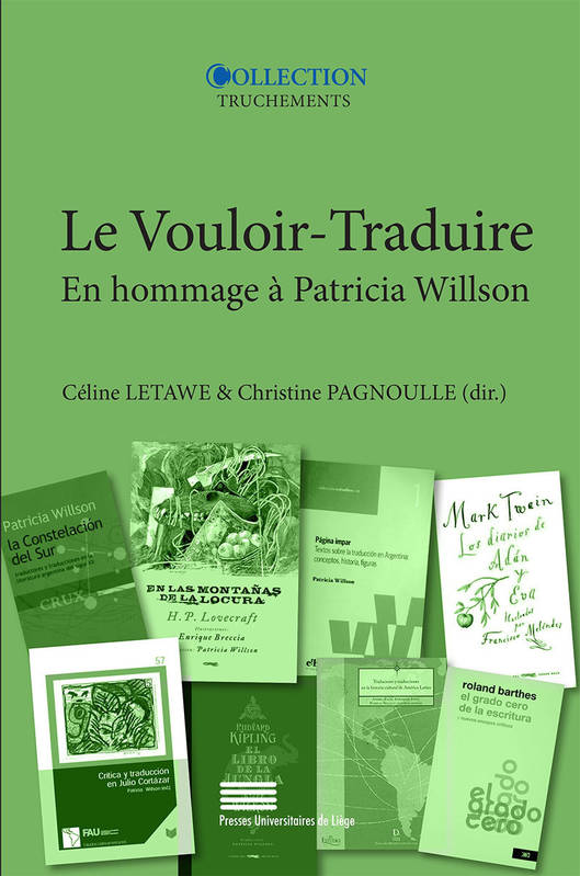 Le Vouloir-Traduire. En Hommage A Patricia Willson