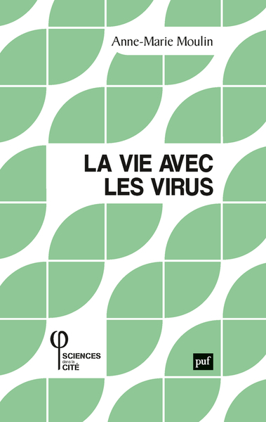 La vie avec les virus - Anne-Marie Moulin