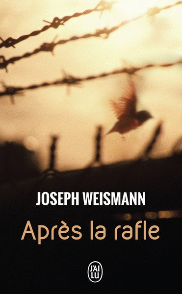 Après la rafle - Joseph Weismann