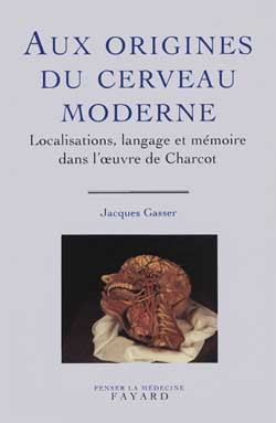 Aux origines du cerveau moderne - Jacques Gasser