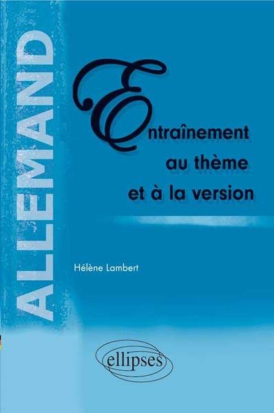 Allemand. Entraînement au thème et à la version