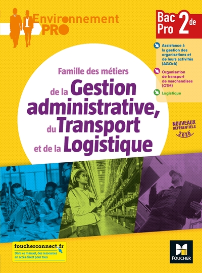 Environnement Pro - GATL 2de Bac Pro Ed 2020 - Livre élève