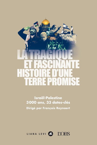 La tragique et fascinante histoire d’une terre promise - Collectif