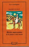 Récits marocain de la plaine et des monts