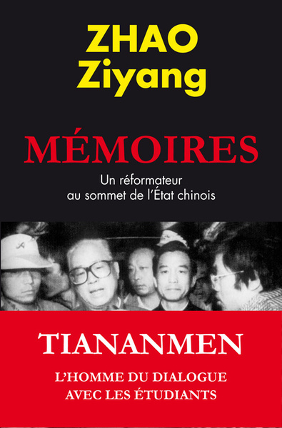 Mémoires, Un Réformateur Au Sommet De L'Etat Chinois - Zi Yang Zhao