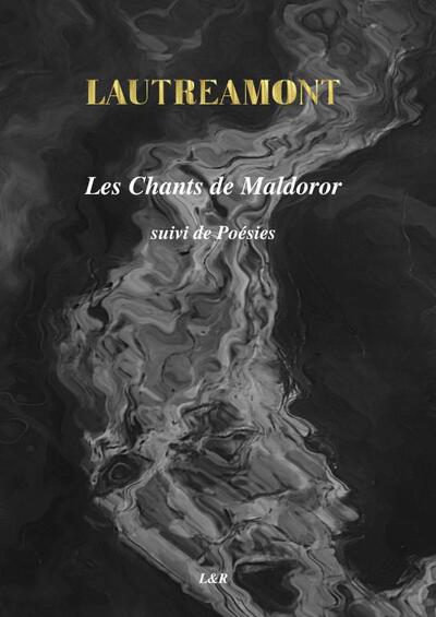 Les Chants de Maldoror - Lautréamont