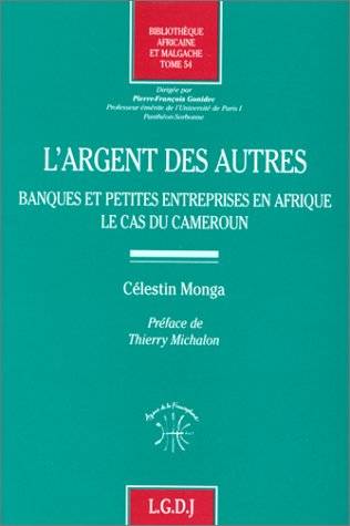 l'argent des autres - Célestin Monga