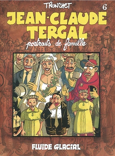 Jean-Claude Tergal Volume 6 - Didier Tronchet