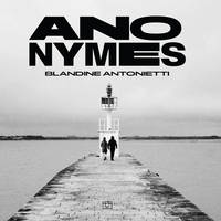 Anonymes - Blandine Antonietti