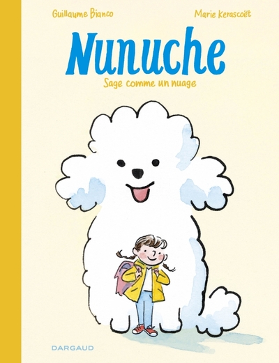 Nunuche Volume 1 - Guillaume Bianco