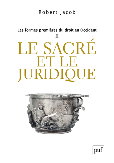 Les formes premières du droit en Occident - Volume 2