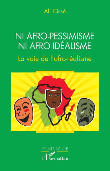 Ni afro-pessimisme ni afro-idéalisme - Ali Cissé