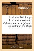 Études expérimentales sur la chirurgie du rein