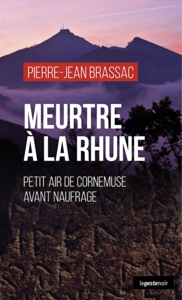 Meurtre À La Rhune, Petit Air De Cornemuse Avant Naufrage