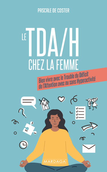 Le TDA/H chez la femme - Pascale De Coster