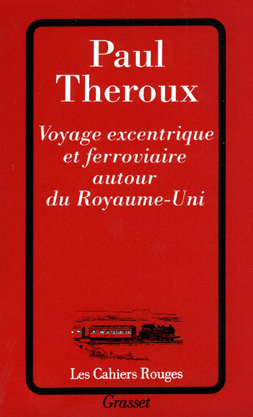 Voyage excentrique et ferroviaire autour du Royaume-Uni