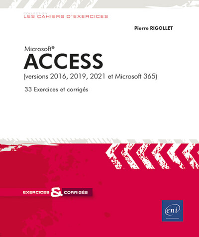 Access – (versions 2016, 2019, 2021 et Microsoft 365)