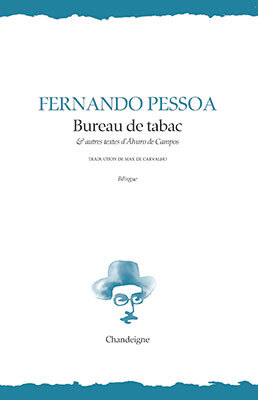 Bureau de tabac & autres textes d’Alvaro de Campos - Fernando Pessoa