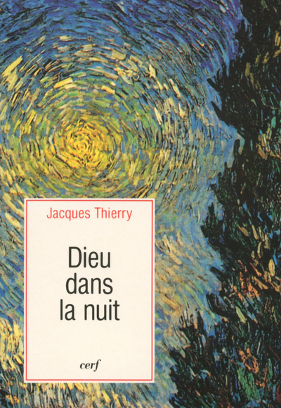 Dieu dans la nuit - Jacques Thierry