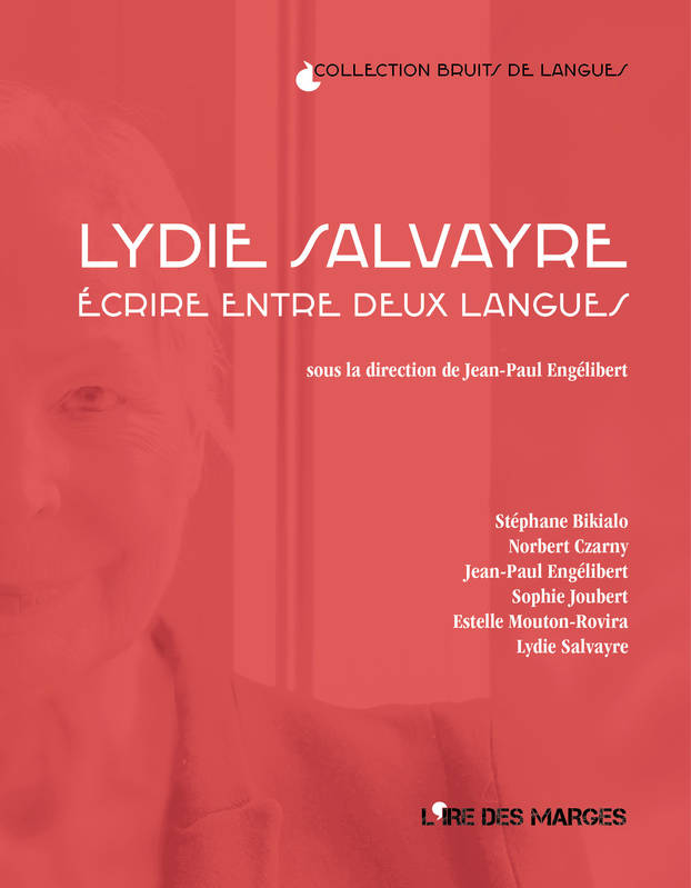 Lydie Salvayre - Écrire entre deux langues