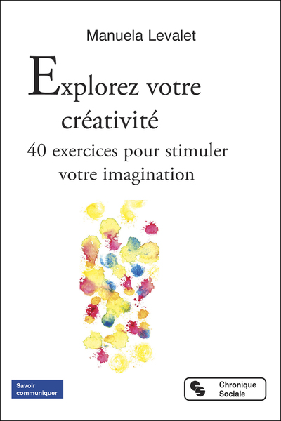 Explorez votre créativité