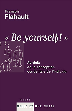 Be yourself ! / au-delà de la conception occidentale de l'individu