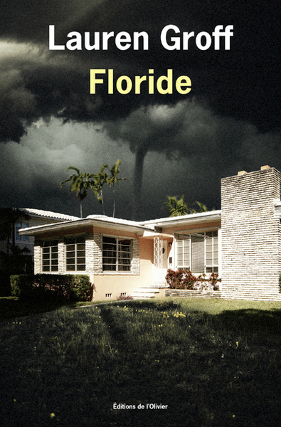 Floride - Lauren Groff