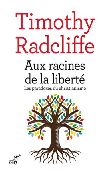 Aux racines de la liberté