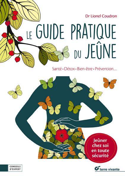 Le guide pratique du jeûne - Lionel Coudron