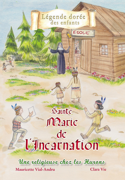 Sainte Marie de l’Incarnation - Mauricette VIAL-ANDRU