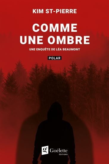 Comme Une Ombre. Une Enquete De Lea Beaumont