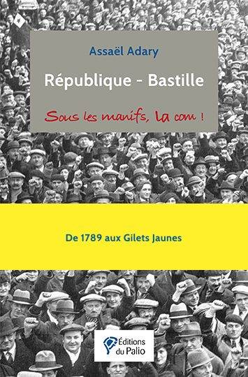 République - Bastille, Sous Les Manifs, La Com !