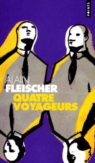 Quatre Voyageurs - Alain Fleischer