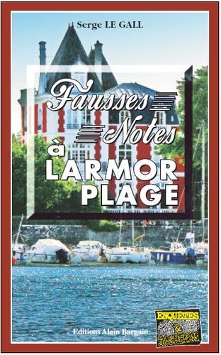 Fausse Note A Larmor-Plage - Serge Le Gall