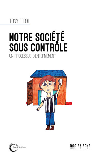 Notre société sous contrôle