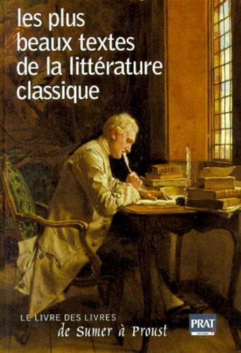 Plus Beaux Textes De La Litterature Classique (Les)