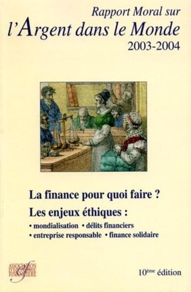 Rapport Moral sur l'Argent dans le Monde édition 2003-2004