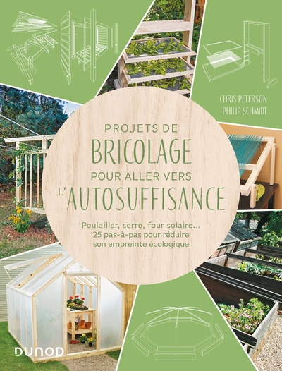 Projets de bricolage pour aller vers l'autosuffisance - Philip Schmidt