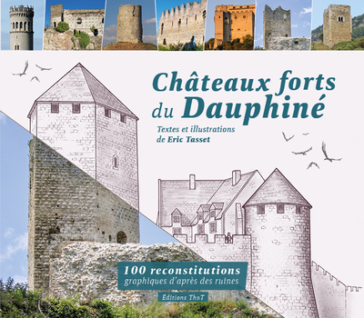 Châteaux forts du Dauphiné - Eric Tasset