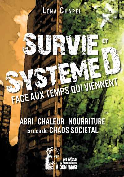 Survie Et Système D Face Aux Temps Qui Viennent, Face Aux Temps Qui Viennent