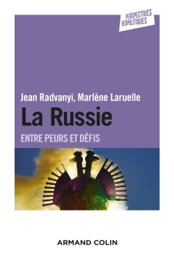 La Russie - Entre peurs et défis