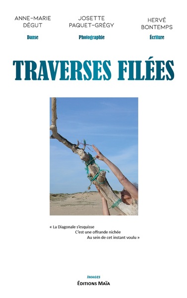 Traverses filées - Hervé  Bontemps