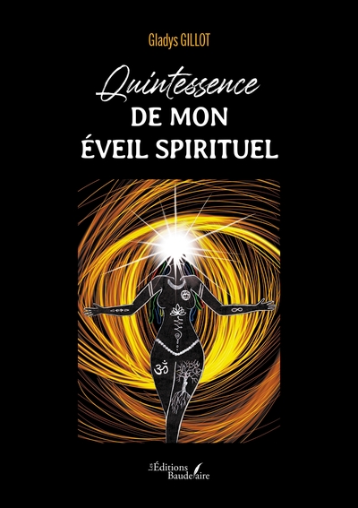 Quintessence de mon éveil spirituel