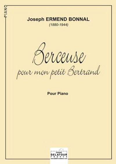 Berceuse Pour Mon Petit Bertrand Pour Piano